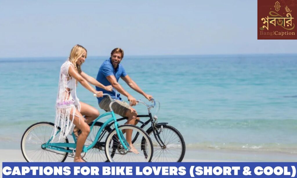 Captions for Bike Lovers (Short & Cool)