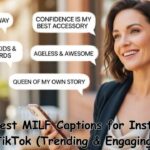 400+ Best MILF Captions for Instagram, TikTok (Trending & Engaging)