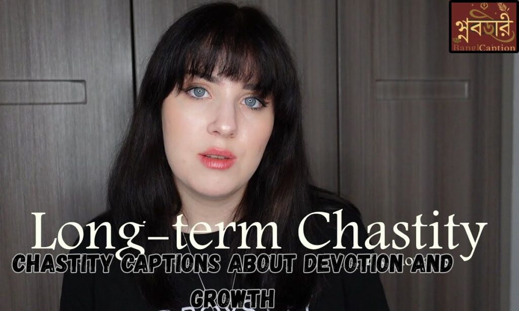 Chastity Captions About Devotion and Growth