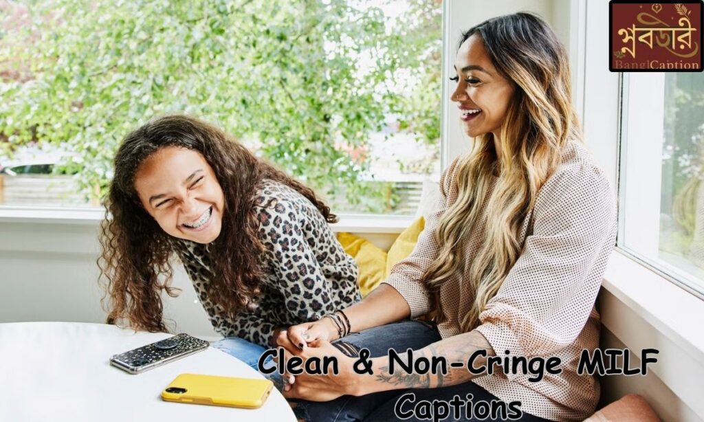 Clean & Non-Cringe MILF Captions