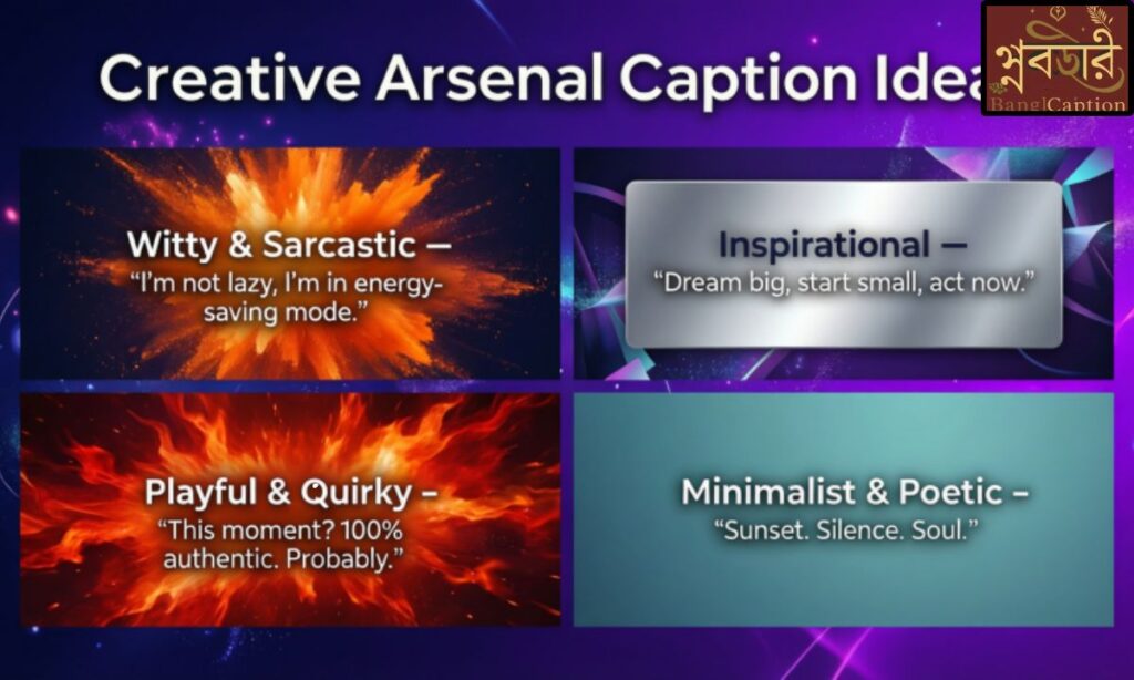 Creative Arsenal Caption Ideas