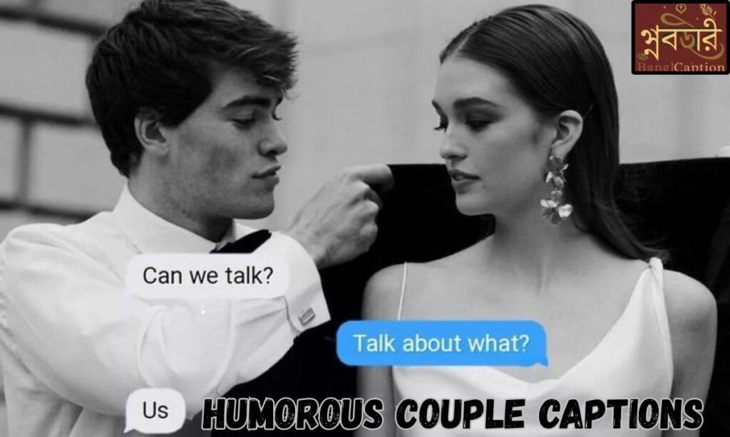 Humorous Couple Captions