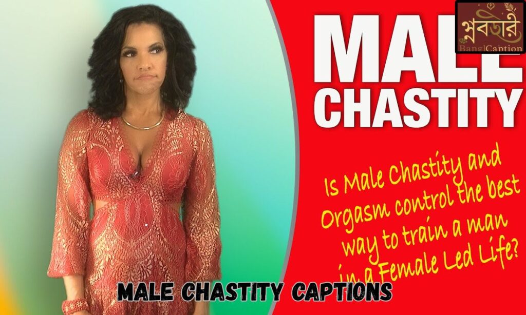 Male Chastity Captions