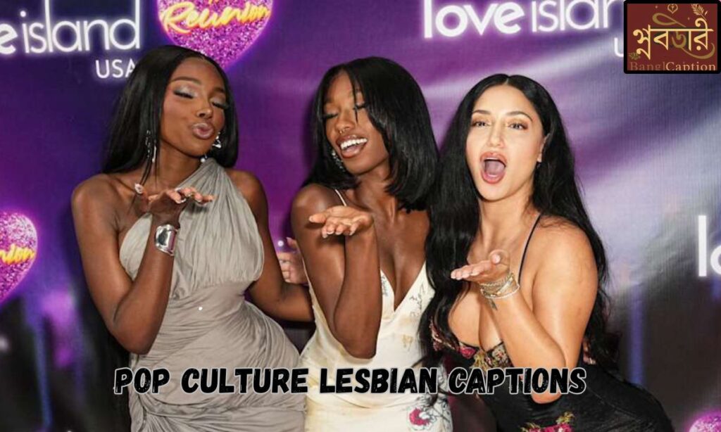 Pop Culture Lesbian Captions