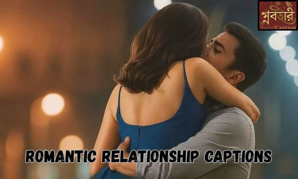 Romantic Relationship Captions