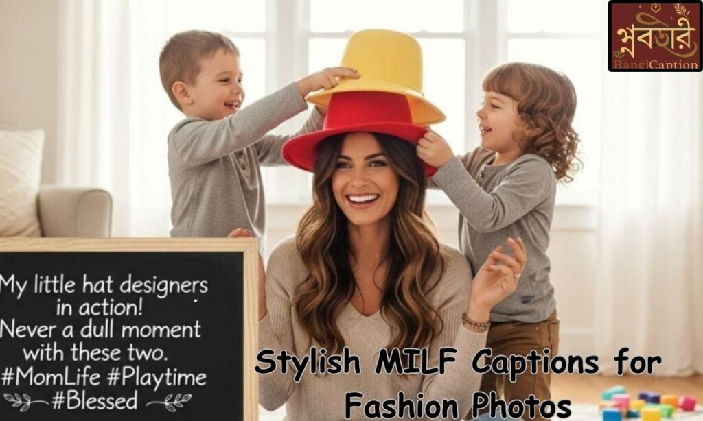 Stylish MILF Captions for Fashion Photos